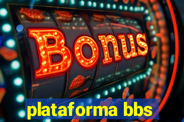 plataforma bbs